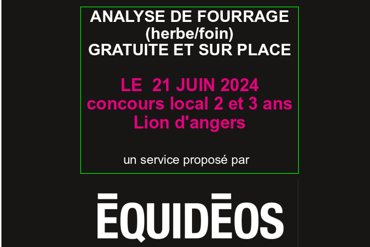 ANALYSE DE FOURRAGE PAR EQUIDEOS CONCOURS DU 21 JUIN AU LION D'ANGERS